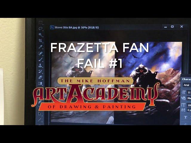 Mike Hoffman Art Academy Presents Frazetta Fan Fail #1