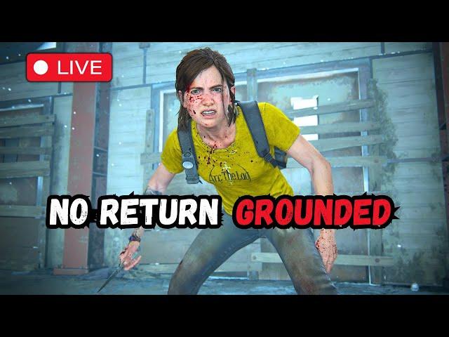  The Last of Us 2 ● NO RETURN Grounded Runs || Daily Run