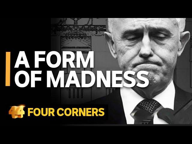 Bringing down the Turnbull government | Four Corners