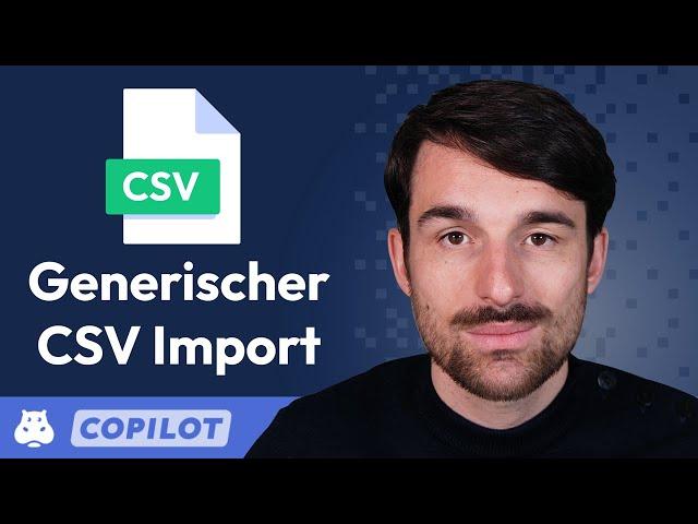 CSV-Import (generisch) für den Finanzfluss Copilot: Schritt-für-Schritt | Finanzfluss Copilot