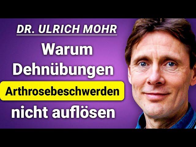 Dr.med. Ulrich Mohr Arthrosebeschwerden nachhaltig auflösen