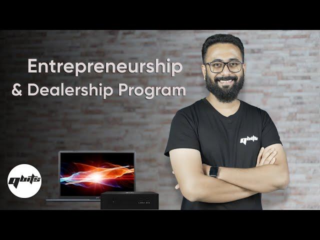 Join Qbits Entrepreneurship & Dealership Program | Become Successful Smart Tech Entrepreneur