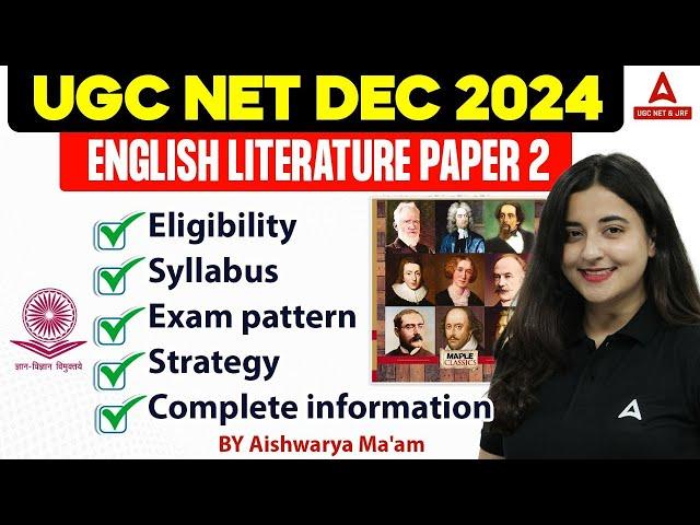 UGC NET Dec 2024 Notification | UGC NET English Literature Eligibility, Syllabus, Pattern & Strategy