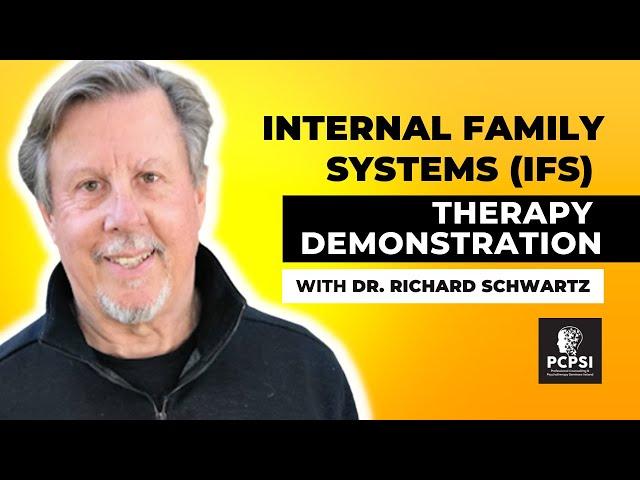 Internal Family Systems [ IFS ] Therapy Demonstration with Dr Richard Schwartz