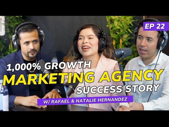 1,000% Growth: Rafael & Natalie Hernandez's Marketing Agency Success Story