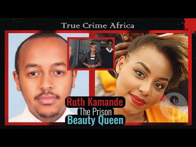 The Ruth Kamande case | Miss Lang’ata Prison beauty queen .