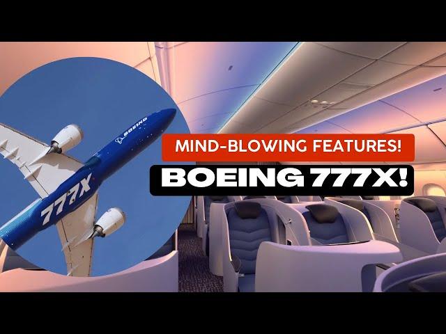 Mind-Blowing Features of the Boeing 777X!