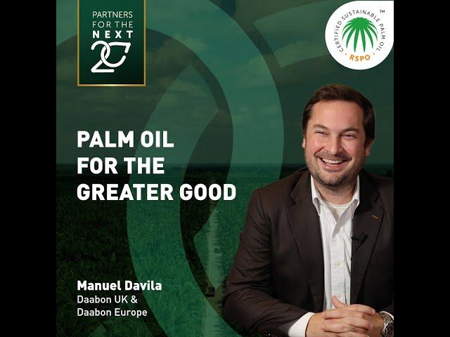 RSPO Insights | Palm Oil for the Greater Good