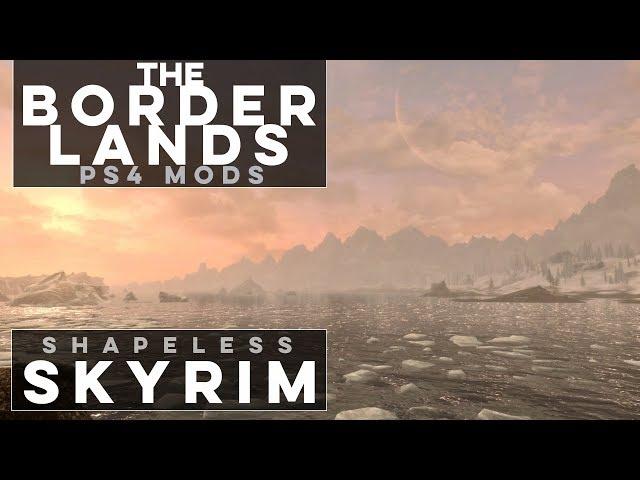 The Borderlands of Skyrim - Shapeless Skyrim (Ep. 81)