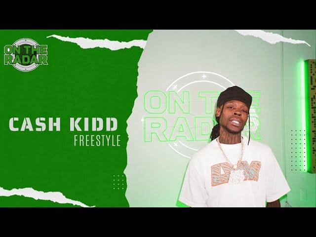 The Cash Kidd "On The Radar" Freestyle