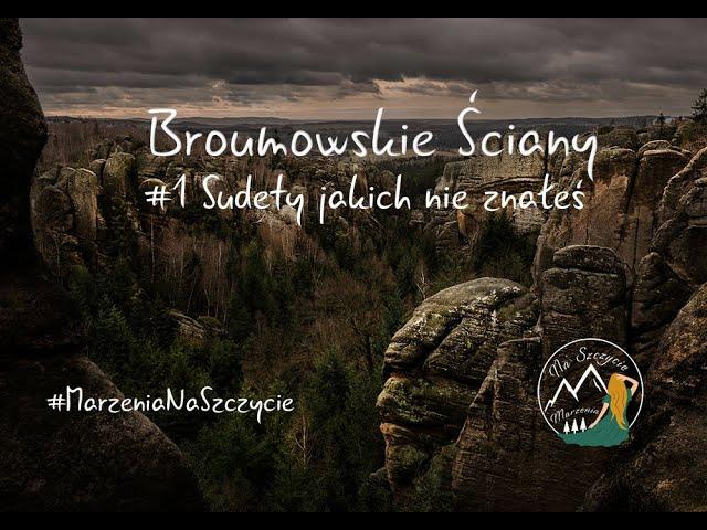 #1 Sudety, jakich nie znałeś_Broumowskie Ściany_Góry Stołowe_Hvezda_Skalne Grzyby_Sudety