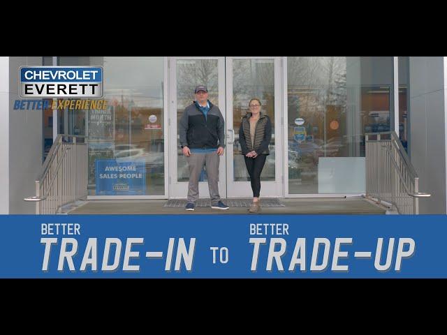 How to Get a Better Trade-In Experience l Chevrolet of Everett