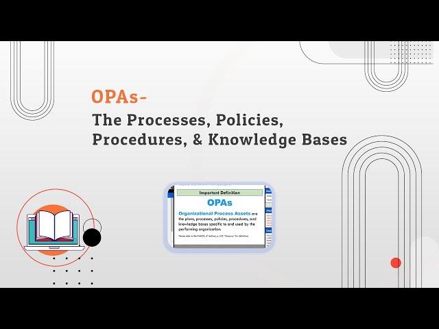 Organizational Process Assets - The Plans, Processes, Policies, Procedures, & Knowledge Bases | PMP