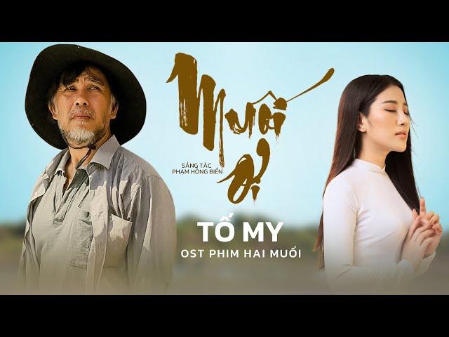 Muối ơi - Sáng tác: Phạm Hồng Biển, Ca sỹ -Tố My ( OST phim Hai Muối)