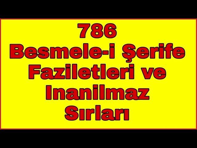 786 Besmele-i Şerife Fazileti ve İnanılmaz Sırları ️ EŞLER ARASI SEVGİ MUHABBET İÇİN ️