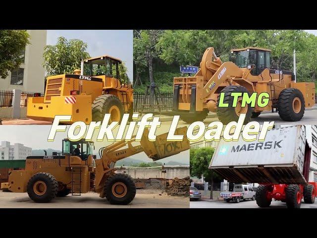 High Performance and Reliable LTMG Forklift Loader