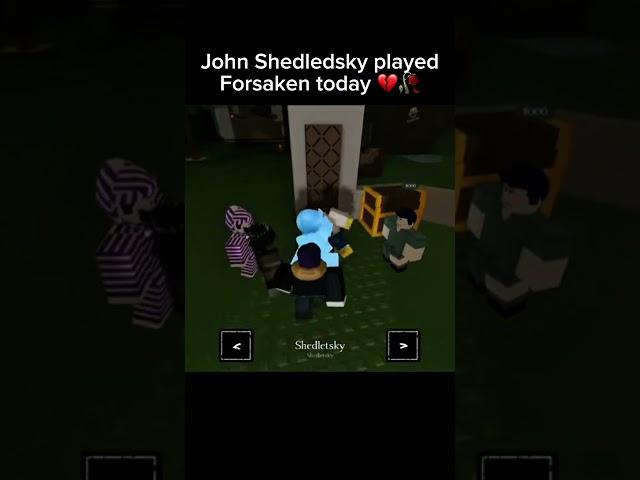 John Shedledsky Played Forsaken #forsaken #gubby #roblox