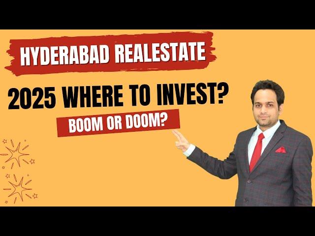 Hyderabad Real Estate: Where to invest in 2025