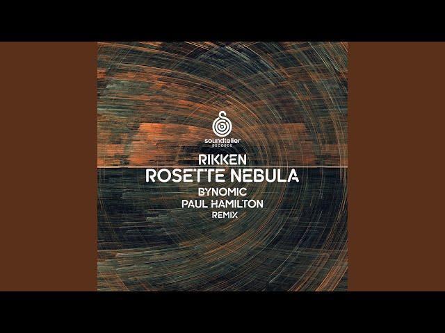 Rosette Nebula (Paul Hamilton Remix)