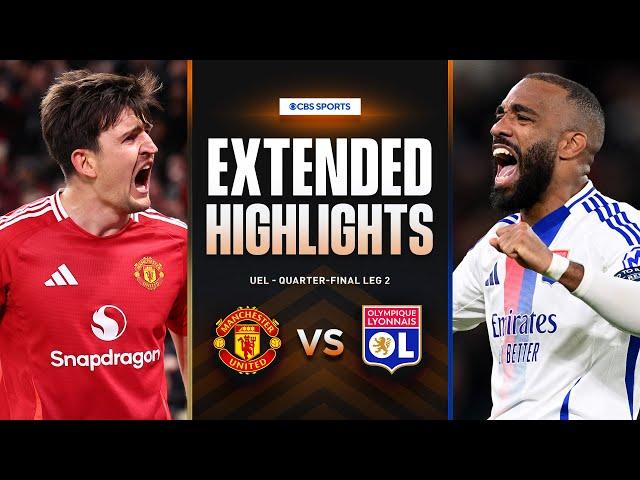 Man. United vs. Lyon: Extended Highlights | UEL Quarter-final Leg 2 | CBS Sports Golazo - Europe