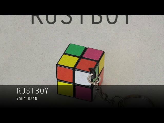 Rustboy - Your Rain (Original Mix)