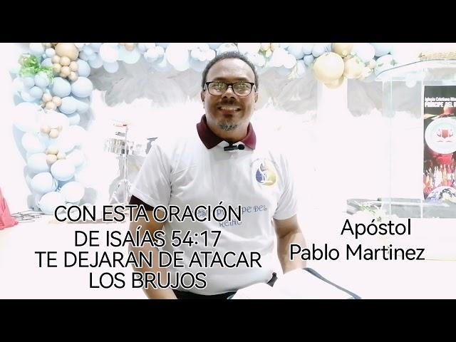 CON ESTA ORACIÓN DE ISAÍAS 54:17 TE DEJARAN DE ATACAR LOS BRUJOS