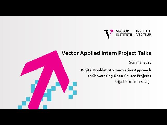 Digital Booklet: An Innovative Approach to Showcasing Open-Source Projects - Vector Intern Talks