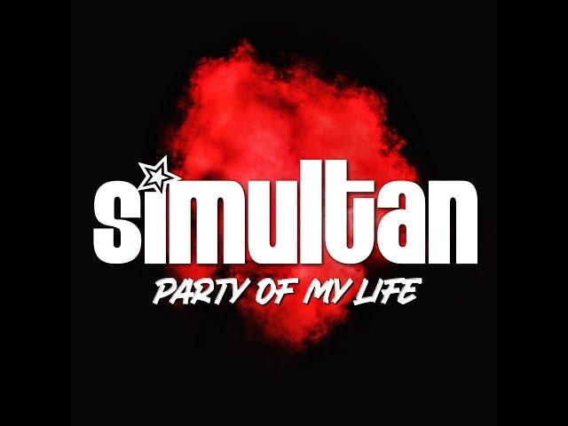 Simultan | "Party Of My Life" - Trailer