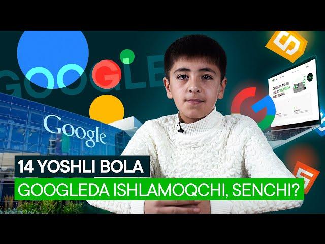 14 yoshli bola Googleda ishlamoqchi, senchi? | PDP IT-Academy