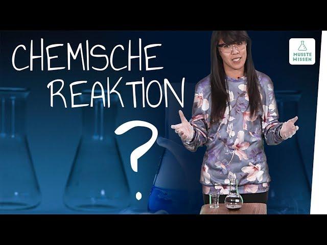 Chemische Reaktion und physikalischer Vorgang I musstewissen Chemie