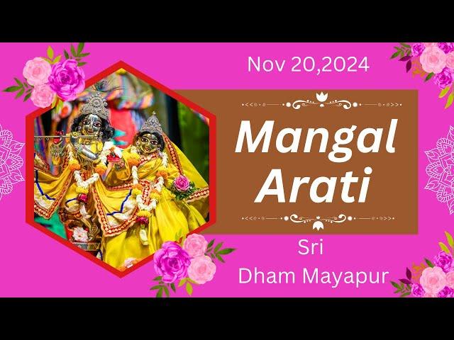 Mangal Arati Sri Dham Mayapur - November 20, 2024