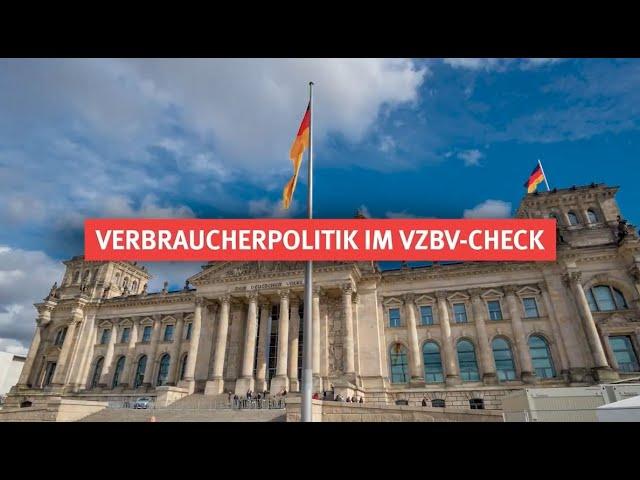 Verbraucherpolitik im Politikcheck