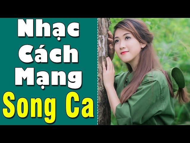 Nhạc Cách Mạng Song Ca Hay Nhất 2017 | Những Ca Khúc Nhạc Đỏ Cách Mạng Hay Nhất Mọi Thời Đại