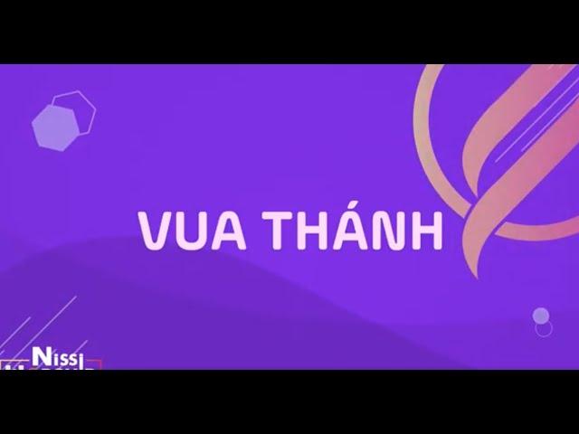 #VideoLyric VUA THÁNH x NISSI WORSHIP x NHẠC THỜ PHƯỢNG LYRIC