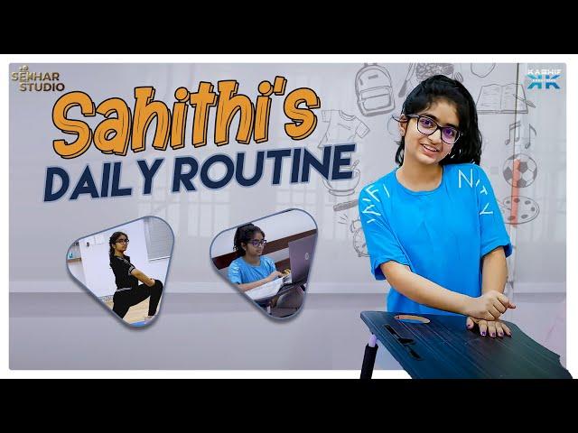 Sahithi's Daily Routine  || Sahithi || Vinni || Sekhar Master || Sekhar Studio