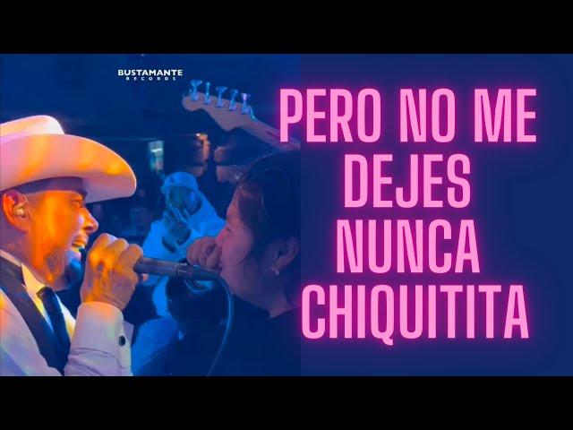 Pero no me dejes nunca chiquitita - Quédate otro ratito - Sergio Mendivil