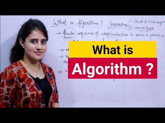 Lec 2: What is Algorithm and Need of Algorithm | Properties of Algorithm | Algorithm vs Program