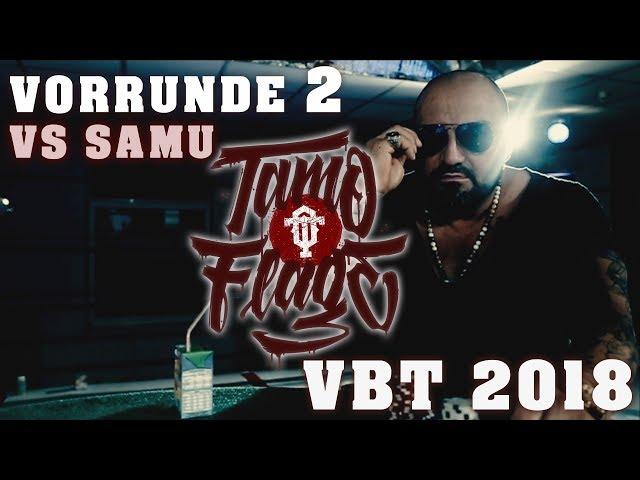 Tamo-Flage vs. Samu - VBT 2018 VR 2 (feat. Kojak)
