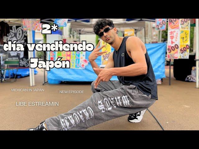 Nuestro negocio en Japon 2do Dia  | Dance festival | (LiBe Estreamin) Ke-Wasabi