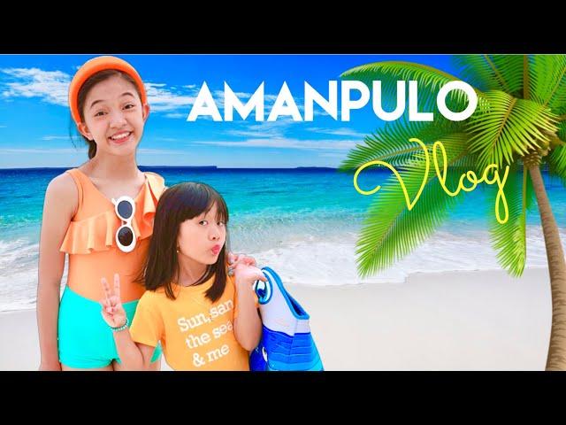 TRIP TO AMANPULO | KAYCEE & RACHEL in WONDERLAND FAMILY