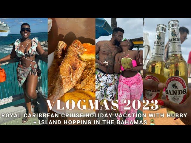 CRUISE  VLOG | ROYAL CARIBBEAN Cruise Holiday Vacation w/ Hubby + ISLAND HOPPING In The Bahamas ️