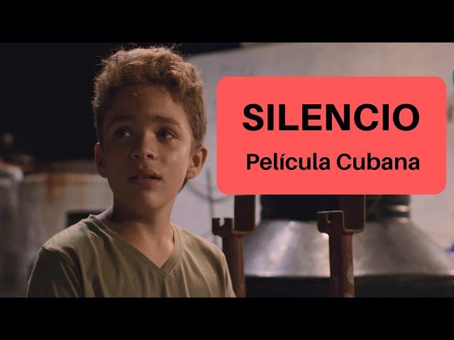 Silencio - Película cubana