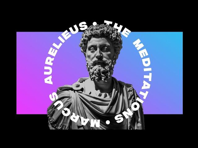 Marcus Aurelius - Meditations - Full Audiobook | Modern Translation