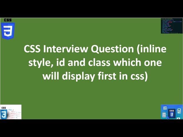 CSS Interview Question inline style, id and class which one will display first in css. #css, #beginn