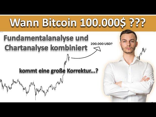 BITCOIN $100.000 - Wann können wir mit diesen Preisen rechnen? (Bitcoin Chartanalyse)