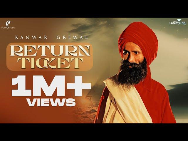 Return Ticket : Official Video | Kanwar Grewal | Easemytrip.Com | Platinum Music