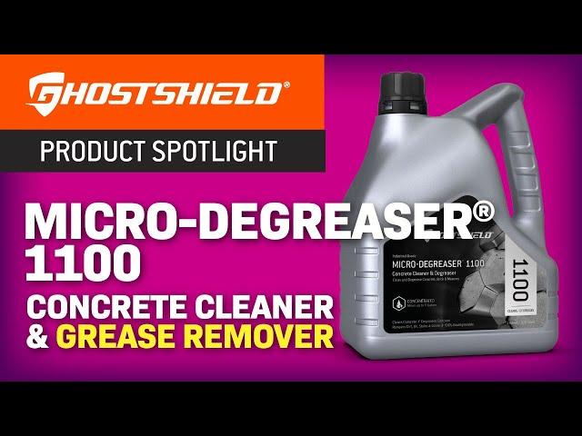 Ghostshield Micro-Degreaser® 1100 - Product Spotlight