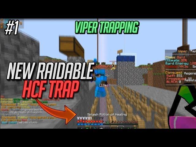 [ViperHCF] NEW RAIDABLE HCF TRAP CONCEPT | Hcf Trapping #1