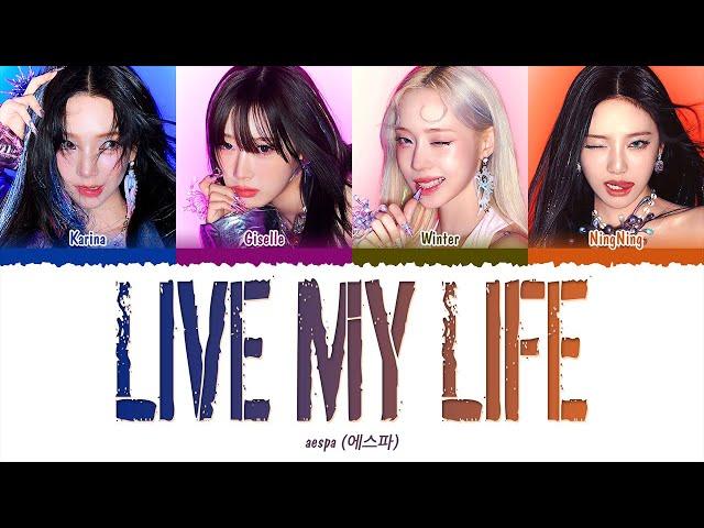 aespa (에스파) - Live My Life (1 HOUR LOOP) Lyrics | 1시간 가사