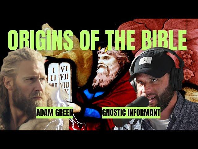 What if the Bible is Built on Fake History? - Interview with Gnostic Informant and Adam Green